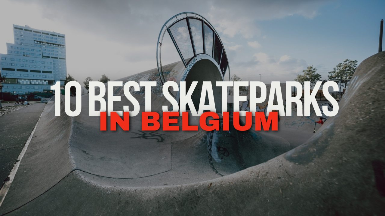 10 best skateparks in Belgium